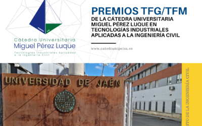 Premios TFG/TFM de la Cátedra Universitaria Miguel Pérez Luque en Tecnologías Industriales aplicadas a la Ingeniería Civil